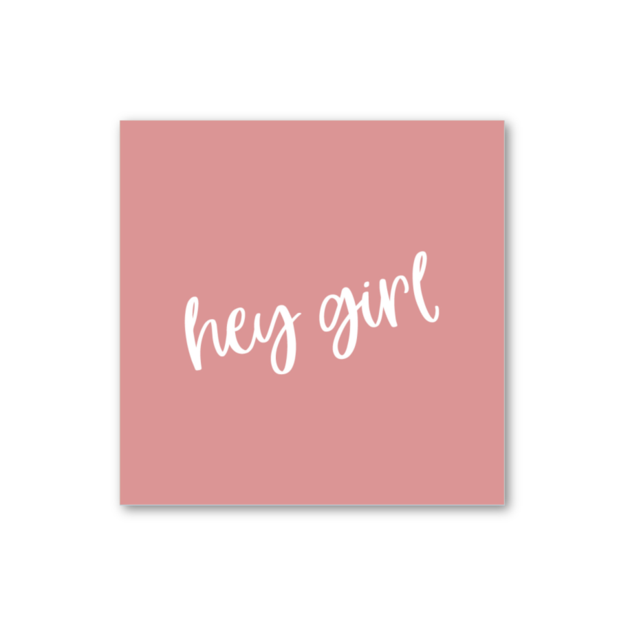 Hey Girl Card
